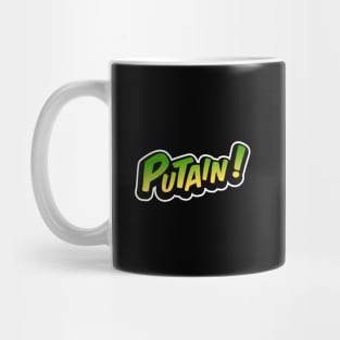 Putain! Mug